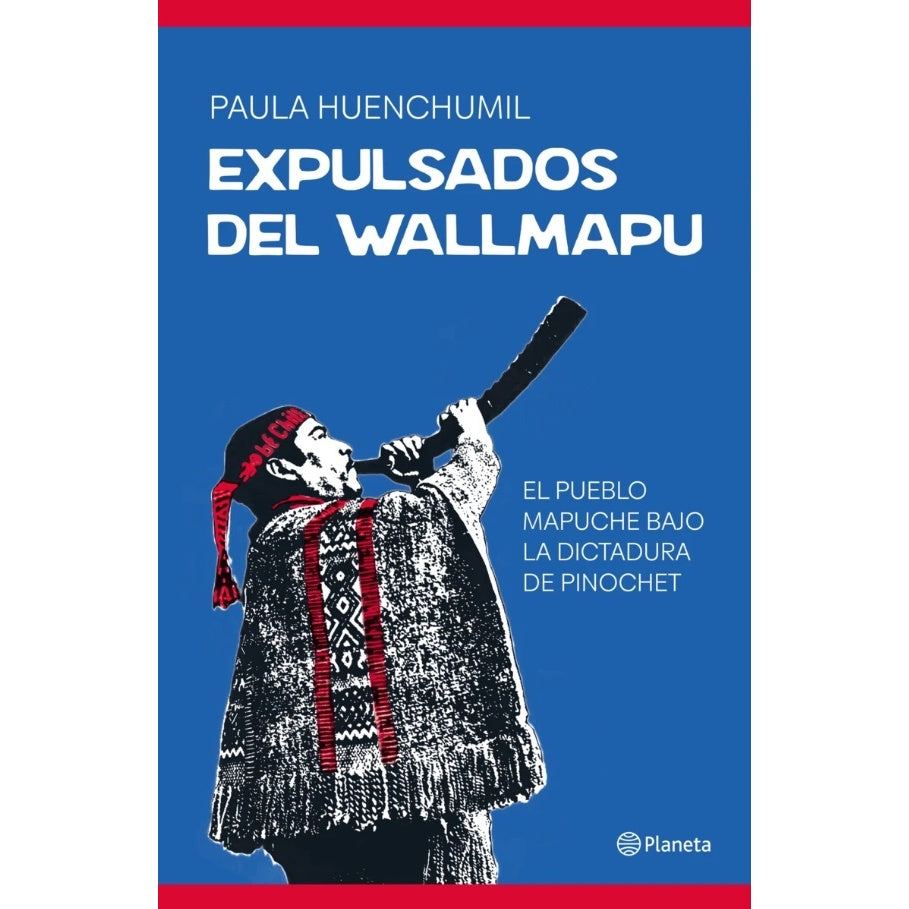 EXPULSADOS DEL WALLMAPU - PAULA HUENCHUMIL | LIBRO