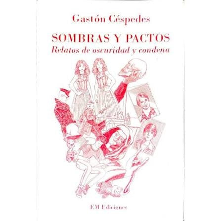 SOMBRAS Y PACTOS - GASTON CESPEDES | LIBRO