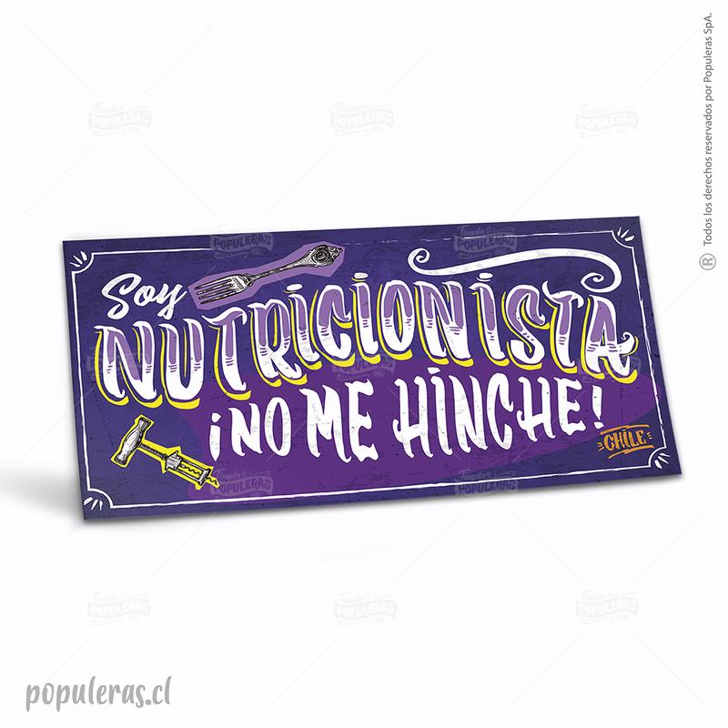 CARTEL SOY NUTRICIONISTA NO ME HINCHE (35 x 18)
