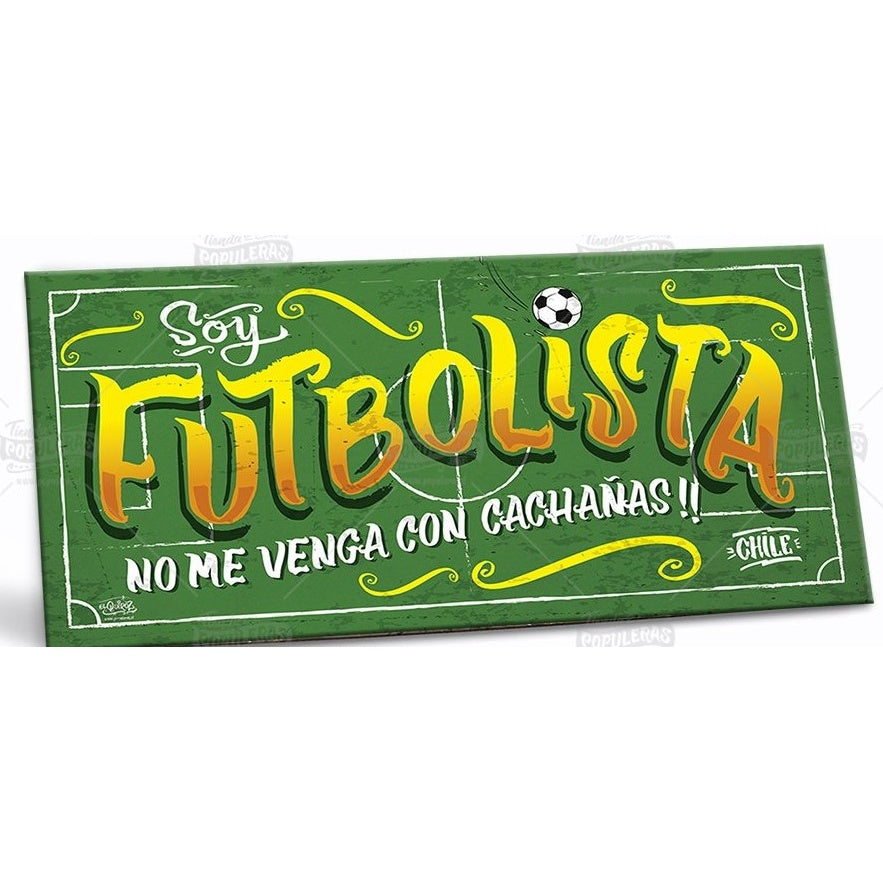 CARTEL SOY FUTBOLISTA (35 x 18)