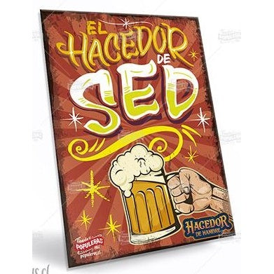 CARTEL GRANDE EL HACEDOR DE SED (35 X 25)