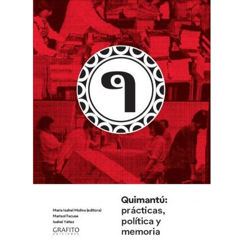 QUIMANTU. PRACTICAS POLITICA Y MEMORIA