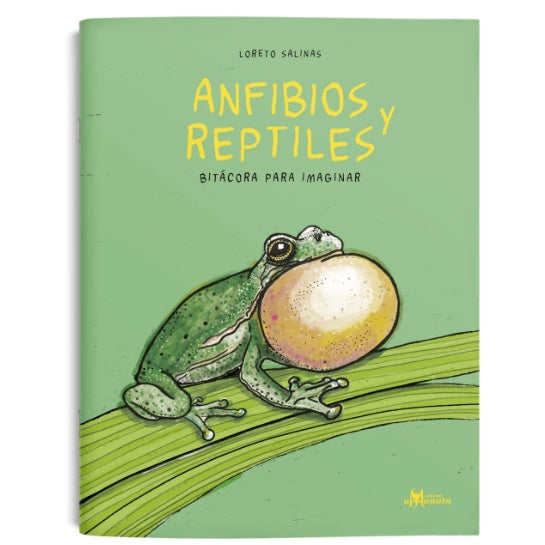 ANFIBIOS Y REPTILES, BITACORA PARA IMAGINAR