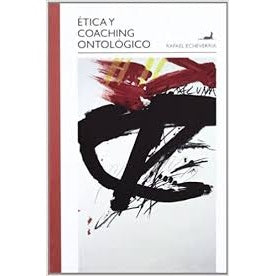 ETICA Y COACHING ONTOLOGICO