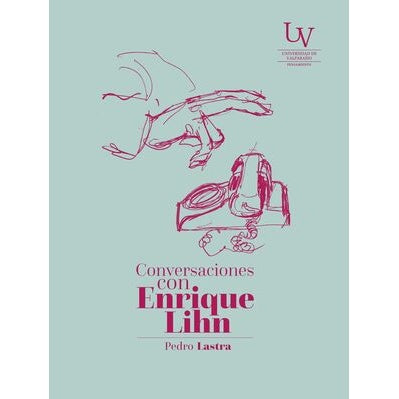 CONVERSACIONES CON ENRIQUE LIHN