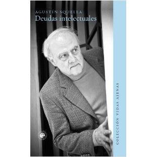 DEUDAS INTELECTUALES (COLECCION VIDAS AJENAS)