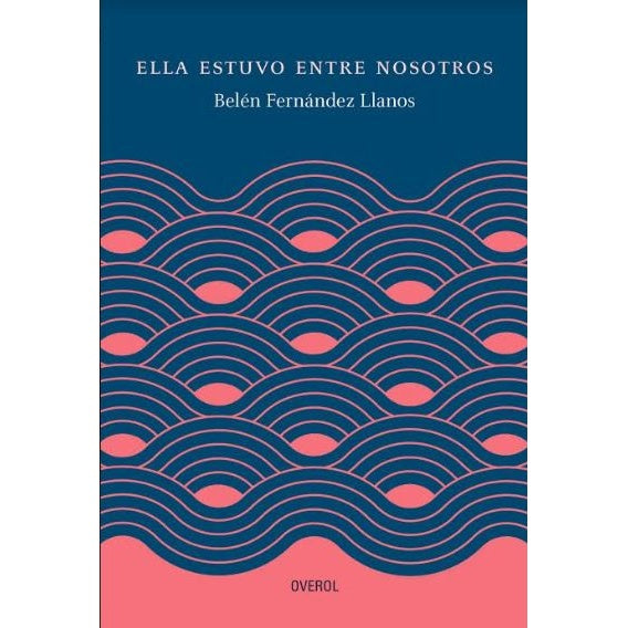ELLA ESTUVO ENTRE NOSOTROS