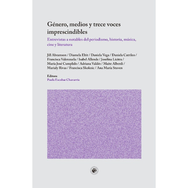 GENERO MEDIOS Y TRECE VOCES IMPRESCINDIBLES