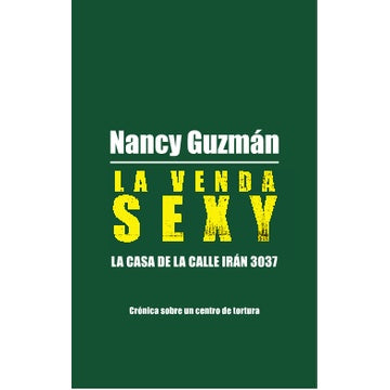 LA VENDA SEXY. LA CASA DE LA CALLE IRAN 3037