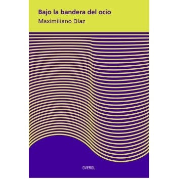 BAJO LA BANDERA DEL OCIO