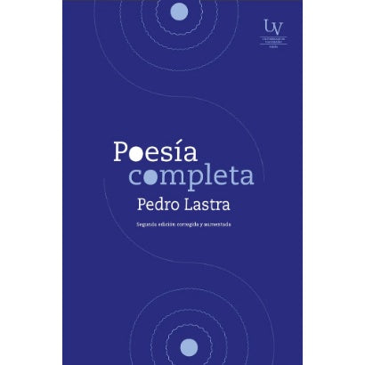 POESIA COMPLETA (PEDRO LASTRA)