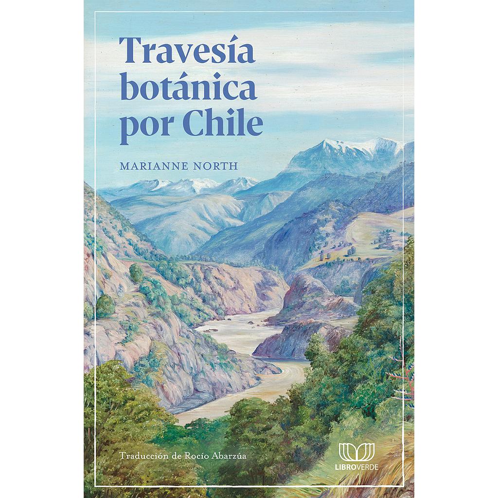 TRAVESIA BOTANICA POR CHILE