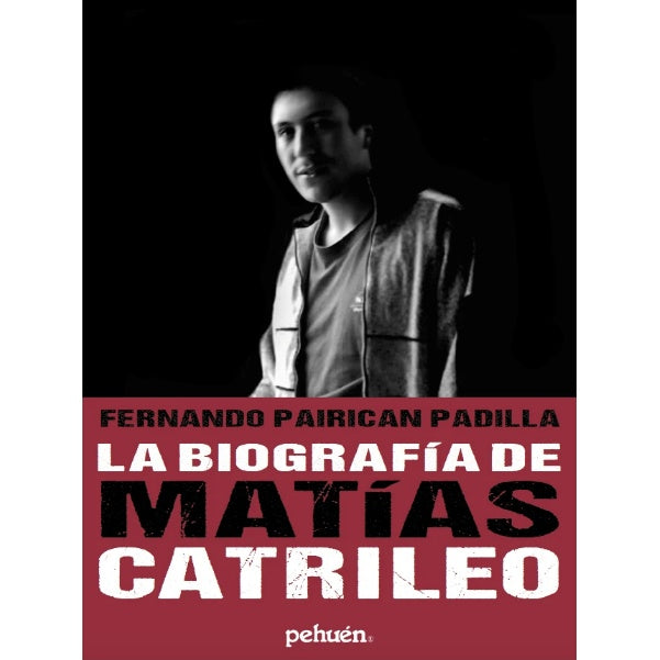 LA BIOGRAFIA DE MATIAS CATRILEO