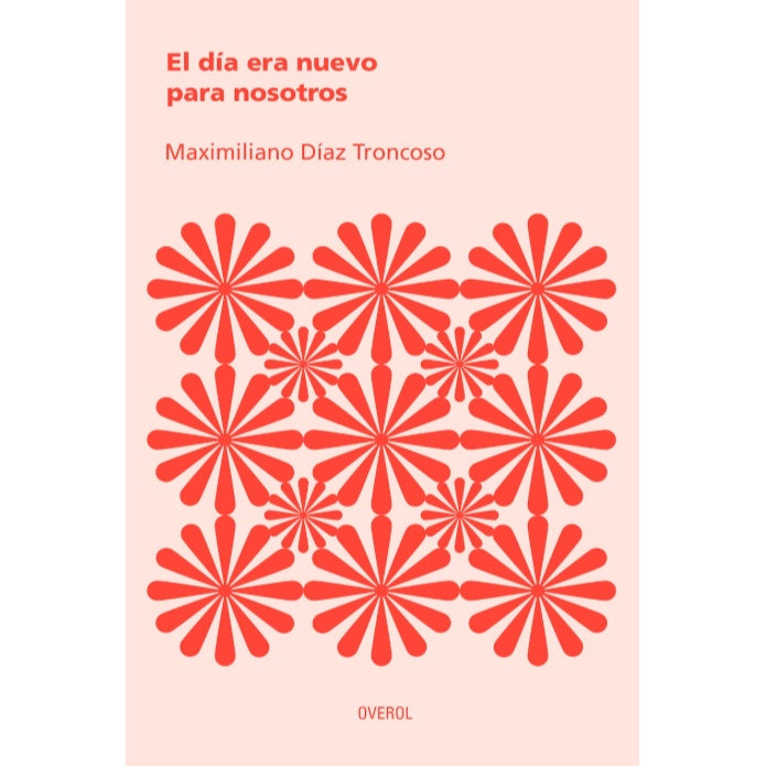 EL DIA ERA NUEVO PARA NOSOTROS