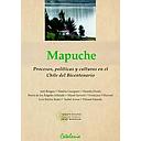 MAPUCHE PROCESOS POLITICAS Y CULTURAS EN EL CHILE DEL BICENTENARIO