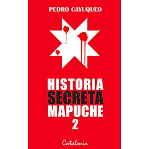 HISTORIA SECRETA MAPUCHE 2