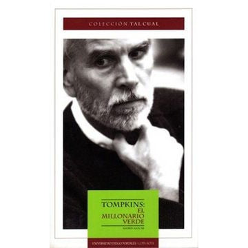 TOMPKINS: EL MILLONARIO VERDE