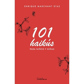 101 HAIKUS PARA NIÑOS Y NIÑAS