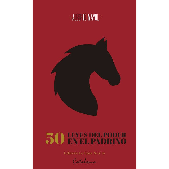 ALBERTO MAYOL - 50 LEYES DEL PODER EN EL PADRINO | LIBRO