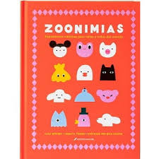 ZOONIMIAS: EXPRESIONES CHILENAS PARA NIÑAS Y NIÑOS DEL MUNDO