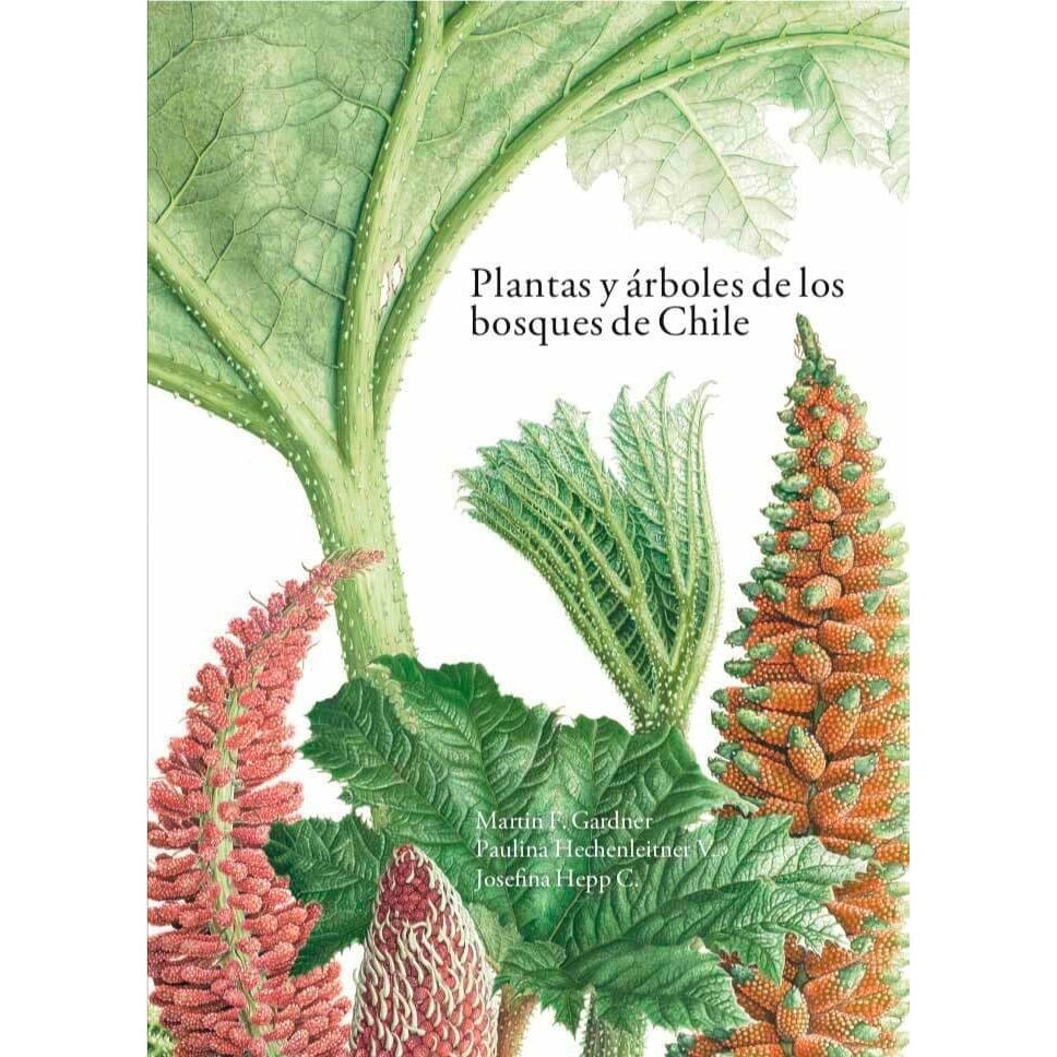 PLANTAS Y ARBOLES DE LOS BOSQUES DE CHILE