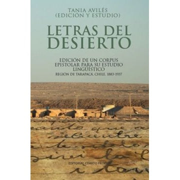 LETRAS DEL DESIERTO: EDICION DE UN CORPUS EPISTOLAR PARA SU ESTUDIO LINGUISTICO