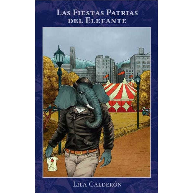 LAS FIESTAS PATRIAS DEL ELEFANTE