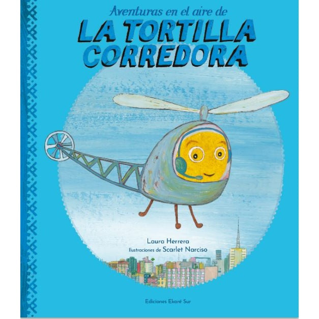 AVENTURAS EN EL AIRE DE LA TORTILLA CORREDORA