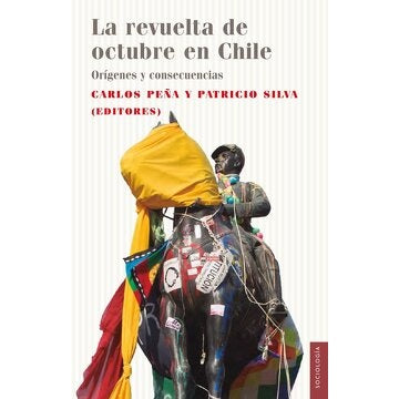 LA REVUELTA DE OCTUBRE EN CHILE. ORIGENES Y CONSECUENCIAS ORIGENES Y CONSECUENCIAS