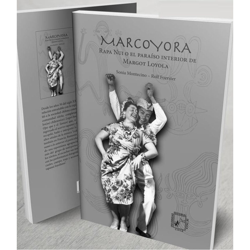 MARCOYORA. RAPA NUI O EL PARAISO INTERIOR DE MARGOT LOYOLA