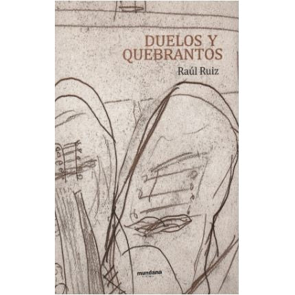 DUELOS Y QUEBRANTOS