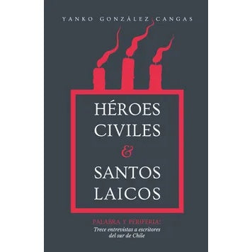 HEROES CIVILES & SANTOS LAICOS