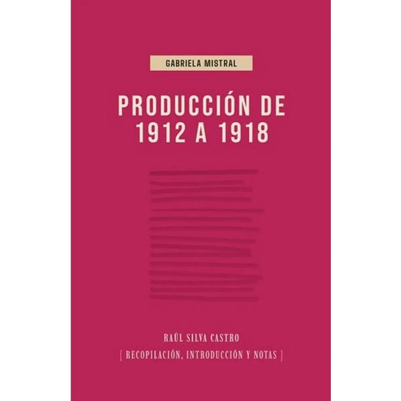 PRODUCCION DE 1912 A 1918