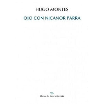 OJO CON NICANOR PARRA