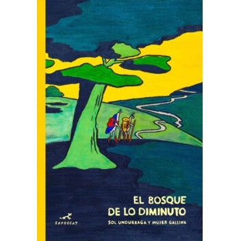EL BOSQUE DE LO DIMINUTO