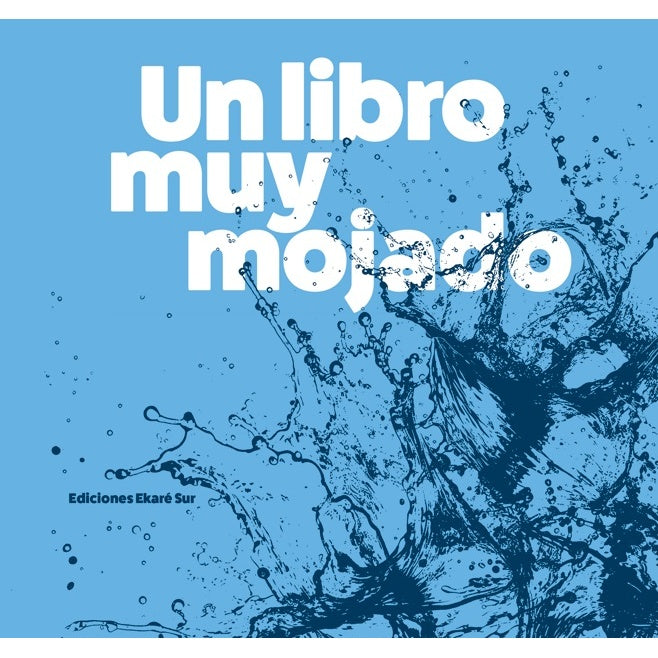 UN LIBRO MUY MOJADO