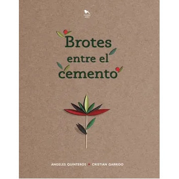 BROTES ENTRE EL CEMENTO