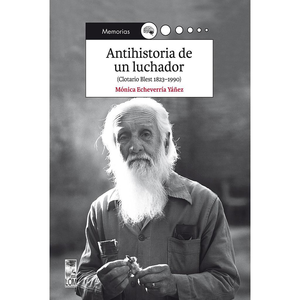 ANTIHISTORIA DE UN LUCHADOR (2A EDICION)