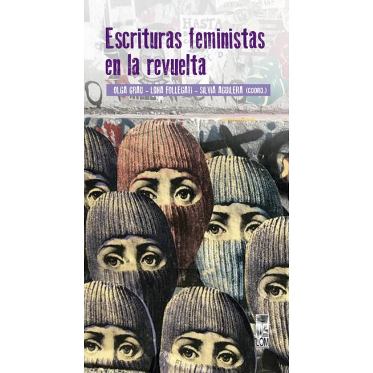 ESCRITURAS FEMINISTAS EN LA REVUELTA