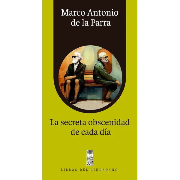LA SECRETA OBSCENIDAD DE CADA DIA