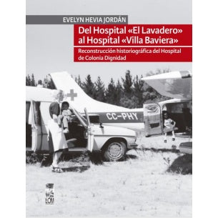DEL HOSPITAL EL LAVADERO AL HOSPITAL VILLA BAVIERA