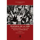 HISTORIA DE LA UDI GENERACION Y CULTURA POLITICA (1973 - 2013)