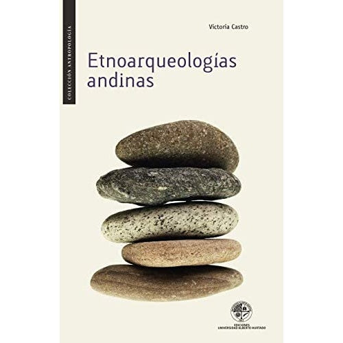 ETNOARQUEOLOGIAS ANDINAS