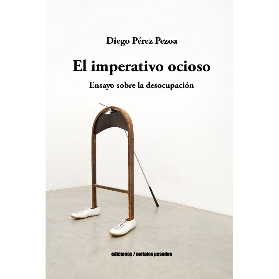 EL IMPERATIVO OCIOSO