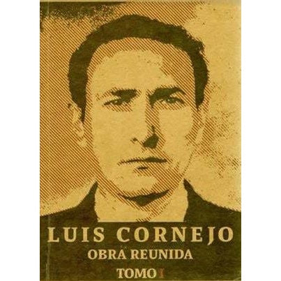 OBRA REUNIDA LUIS CORNEJO TOMO 1