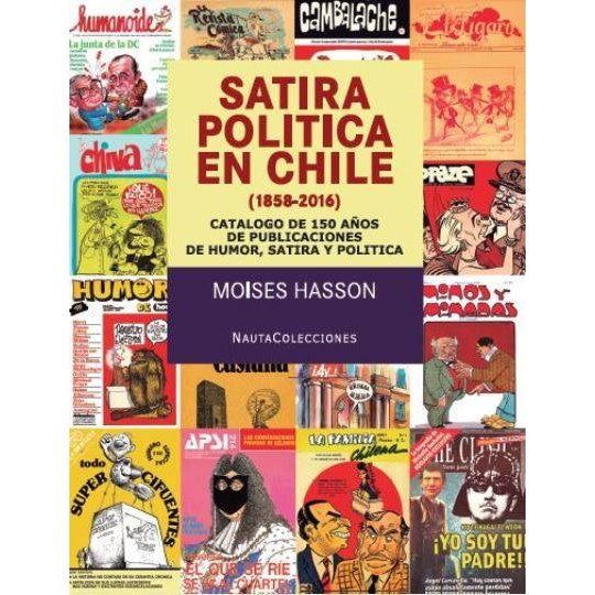 SATIRA POLITICA EN CHILE (1858-2016)