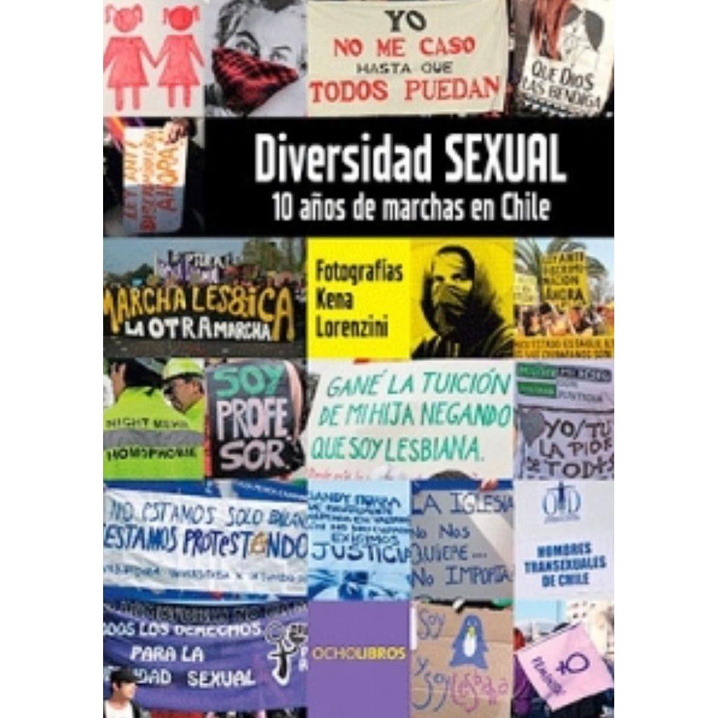 DIVERSIDAD SEXUAL 10 AÑOS DE MARCHAS EN CHILE