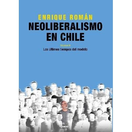 NEOLIBERALISMO EN CHILE VOL.3