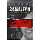 CAMALEON. DOBLE VIDA DE UN AGENTE COMUNISTA