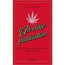 UN VIAJE FANTASTICO